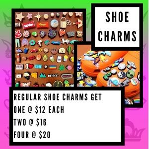 NEW:Regular Shoe Charms|One @ $12 each|Two @ $16|Four @ $20